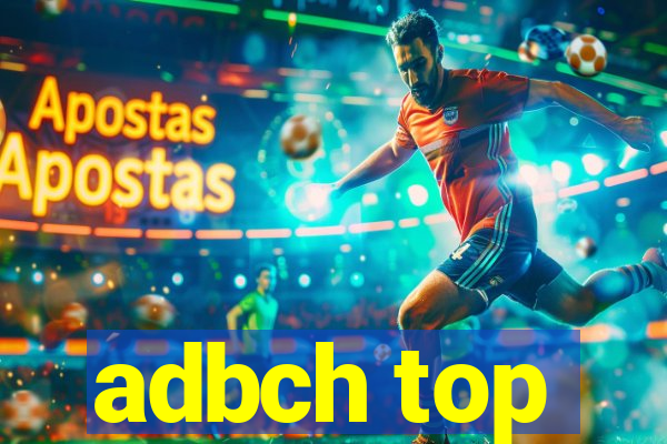 adbch top